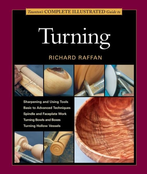 Cover for R Raffan · Taunton's Complete Illustrated Guide to Turning (Paperback Book) (2014)