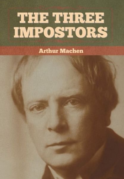Cover for Arthur Machen · The Three Impostors (Hardcover bog) (2022)