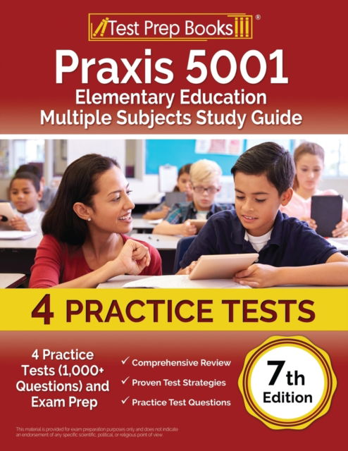 Cover for Joshua Rueda · Praxis 5001 Elementary Education Multiple Subjects Study Guide : 4 Practice Tests (1,000+ Questions) and Exam Prep [7th Edition] (Paperback Book) (2023)