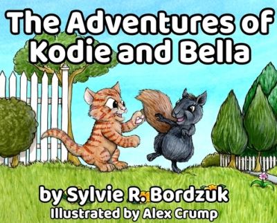 Cover for Sylvie Bordzuk · The Adventures of Kodie and Bella (Hardcover Book) (2021)