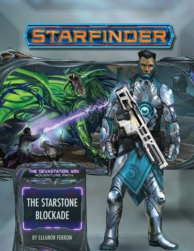 Cover for Eleanor Ferron · Starfinder Adventure Path: The Starstone Blockade (The Devastation Ark 2 of 3) (Taschenbuch) (2020)