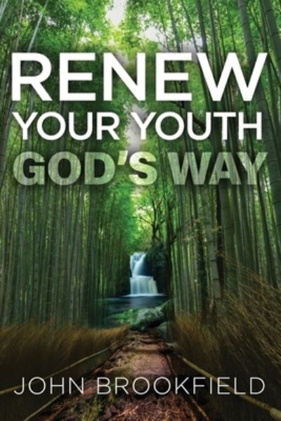 Cover for John Brookfield · Renew Your Youth God's Way (Paperback Book) (2020)