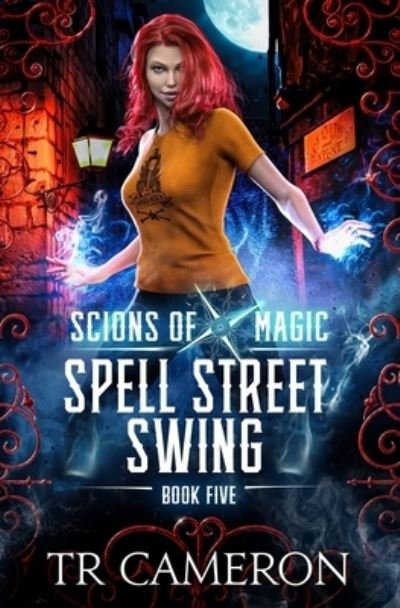 Cover for TR Cameron · Spell Street Swing (Taschenbuch) (2020)