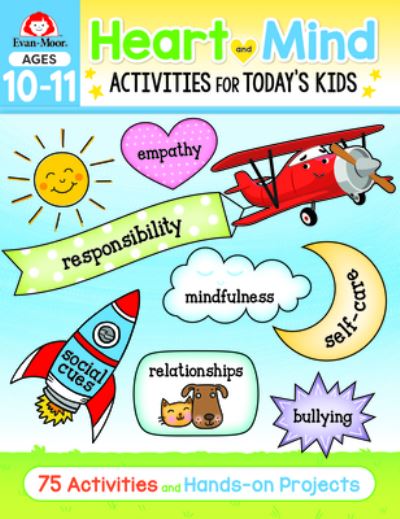 Cover for Evan-Moor Educational Publishers · Heart and Mind Activities for Today's Kids, Ages 10-11 (Paperback Book) (2022)