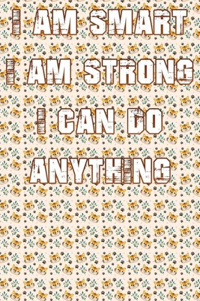 Alami Digital Creation · I Am Smart. Strong and I Can Do Anything (Paperback Book) (2019)