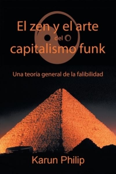 Cover for Karun Philip · El Zen Y El Arte Del Capitalismo Funk (Paperback Book) (2020)