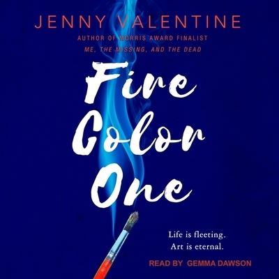 Fire Color One - Jenny Valentine - Muzyka - TANTOR AUDIO - 9781665280655 - 31 stycznia 2017