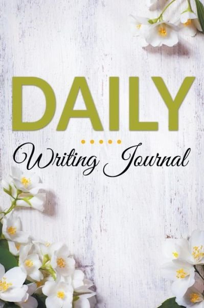 Cover for Speedy Publishing Llc · Daily Writing Journal (Paperback Book) (2015)
