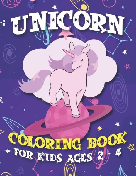 Unicorn Coloring Book for Kids Ages 2-4 - John Simpson - Książki - Independently Published - 9781695555655 - 25 września 2019