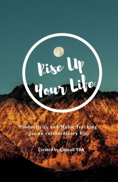 Cover for Gitavali Fisk · Rise Up your Life (Paperback Book) (2019)