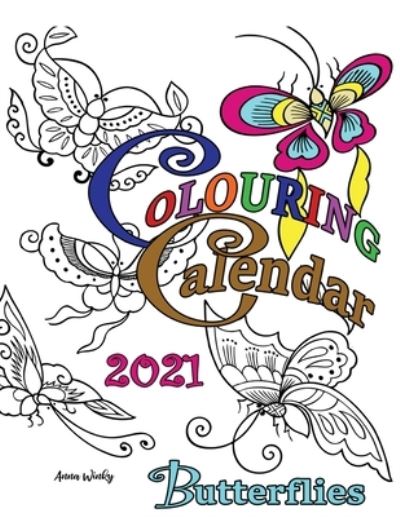 Cover for Anna Winky · Colouring Calendar 2021 Butterflies (Paperback Book) (2020)