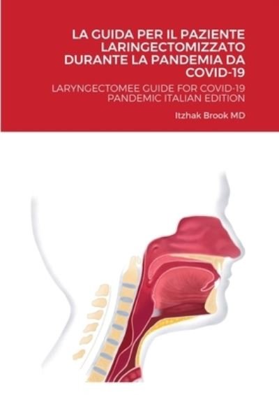 Cover for Itzhak Brook · La Guida Per Il Paziente Laringectomizzato Durante La Pandemia Da Covid-19 (Paperback Book) (2020)