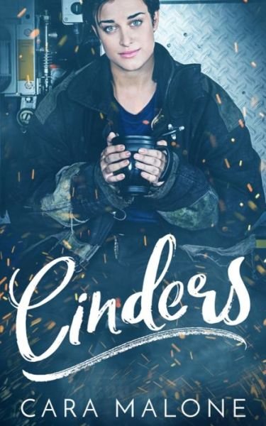 Cover for Cara Malone · Cinders (Paperback Book) (2018)