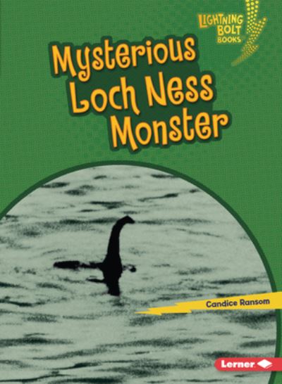 Cover for Candice Ransom · Mysterious Loch Ness Monster - Lightning Bolt Books — Spooked! (Paperback Book) (2020)