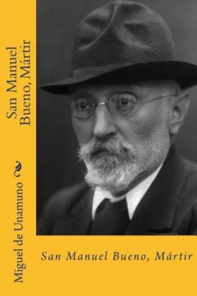 Cover for Miguel de Unamuno · San Manuel Bueno, Martir (Taschenbuch) [Spanish edition] (2018)
