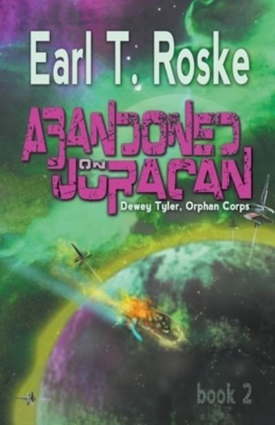Cover for Earl T Roske · Abandoned on Juracan (Taschenbuch) (2021)
