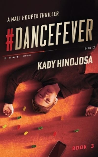 Cover for Kady Hinojosa · #DanceFever (Book) (2022)