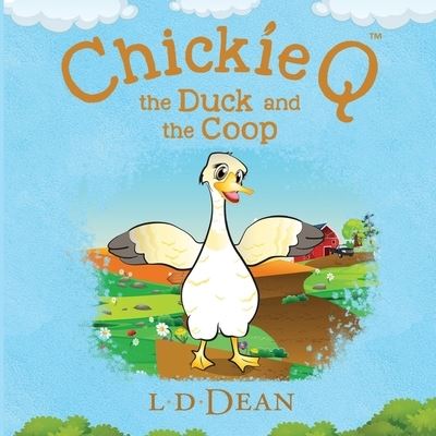 Cover for Linda D. Dean · Chickie Q (Book) (2023)