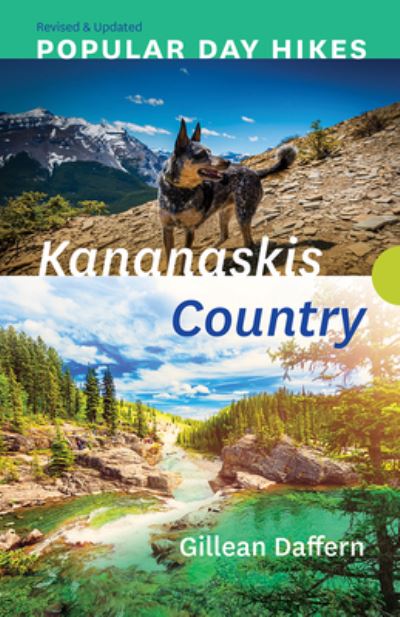 Cover for Gillean Daffern · Popular Day Hikes: Kananaskis Country - Revised &amp; Updated: Kananaskis Country - Revised &amp; Updated - Popular Day Hikes (Paperback Book) [Revised and Updated edition] (2019)