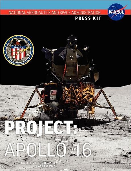 Cover for Nasa · Apollo 16: the Official Nasa Press Kit (Pocketbok) (2012)