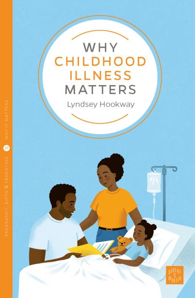 Cover for Lyndsey Hookway · Why Childhood Illness Matters (Paperback Book) (2023)