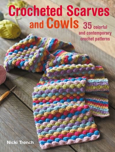 Cover for Nicki Trench · Crocheted Scarves and Cowls (Book) (2016)