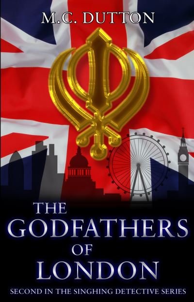 Cover for M. C. Dutton · Godfathers of London (Book) (2013)