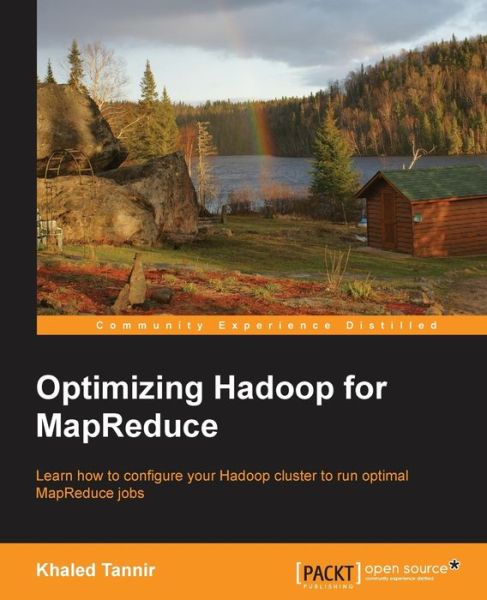 Cover for Khaled Tannir · Optimizing Hadoop for MapReduce (Paperback Book) (2014)