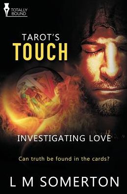 Cover for L.m. Somerton · Tarot's Touch (Investigating Love) (Volume 3) (Paperback Book) (2015)