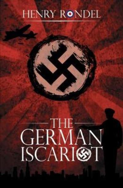 Cover for Henry Rondel · The German Iscariot (Paperback Book) (2018)