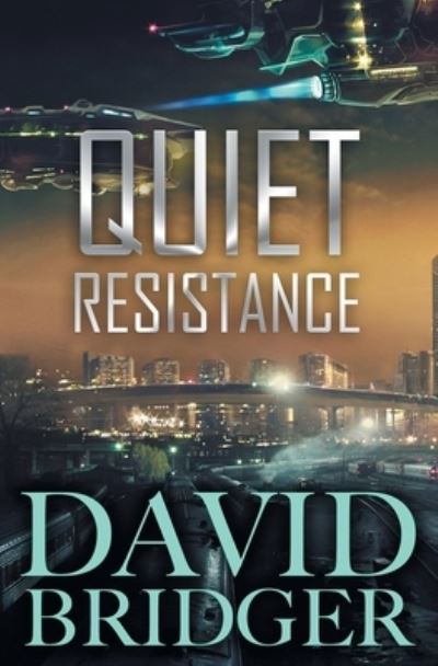 Cover for David Bridger · Quiet Resistance (Paperback Book) (2019)