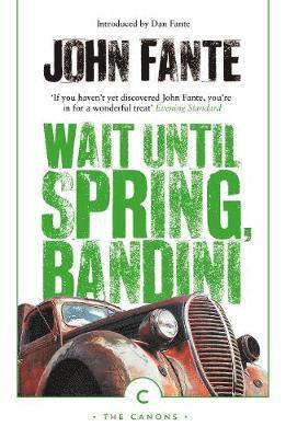 Cover for John Fante · Wait Until Spring, Bandini - Canons (Paperback Bog) [Main - Canons edition] (2018)