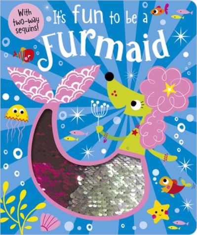 It's Fun to Be a Furmaid - Make Believe Ideas Ltd - Books - Make Believe Ideas - 9781786929655 - May 1, 2018