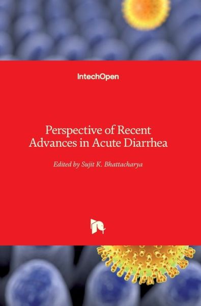 Cover for Sujit K. Bhattacharya · Perspective of Recent Advances in Acute Diarrhea (Hardcover Book) (2020)