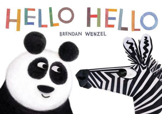 Hello Hello - Brendan Wenzel - Books - Chronicle Books - 9781797202655 - September 8, 2020