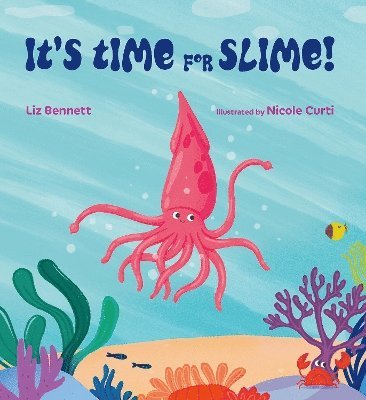 Cover for Liz Bennett · It's Time for Slime! (Hardcover Book) (2025)