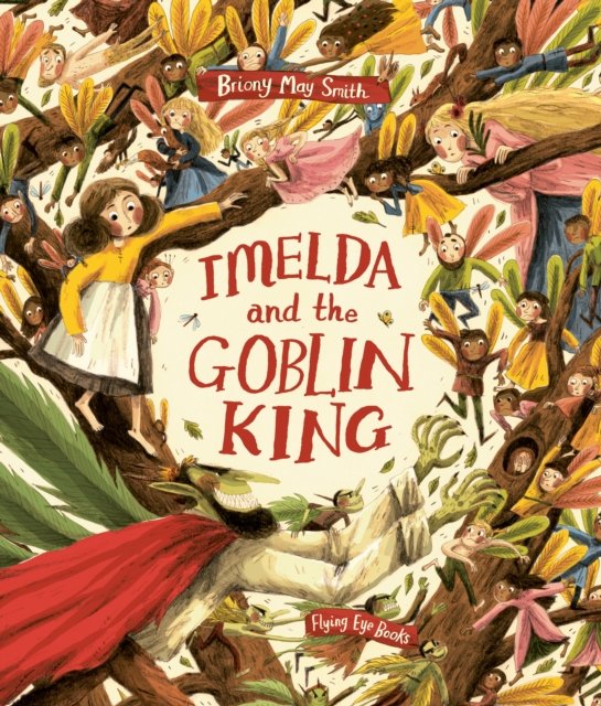 Cover for Briony May Smith · Imelda and the Goblin King (Taschenbuch) (2023)