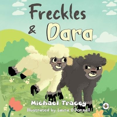 Cover for Michael Tracey · Freckles &amp; Dara (Paperback Book) (2023)