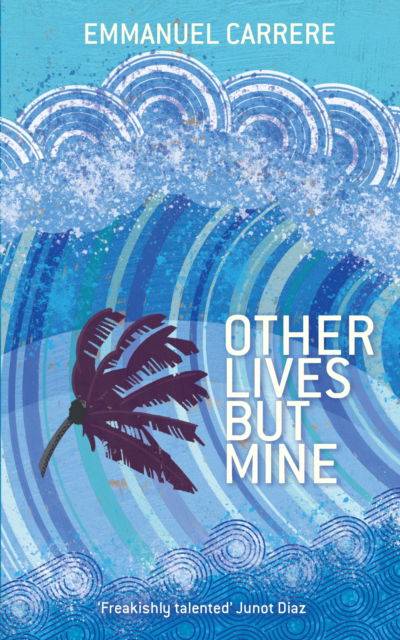 Cover for Emmanuel Carrere · Other Lives But Mine (Paperback Book) (2012)