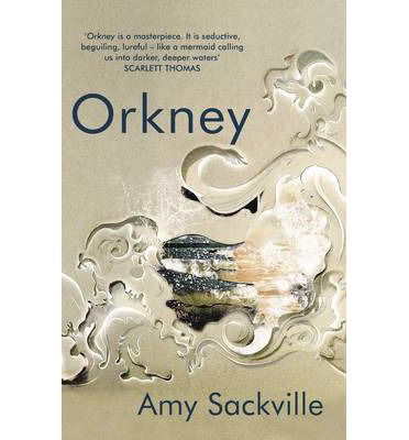 Cover for Amy Sackville · Orkney (Paperback Book) (2014)