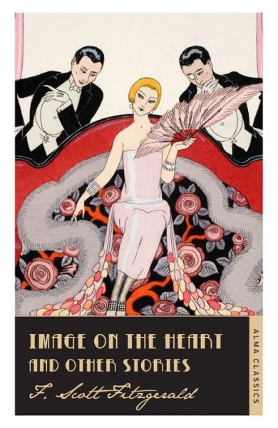 Cover for Scott F. Fitzgerald · Image on the Heart and Other Stories - The F. Scott Fitzgerald Collection (Pocketbok) (2015)
