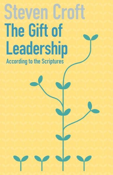 Cover for Steven Croft · The Gift of Leadership (Paperback Book) (2016)