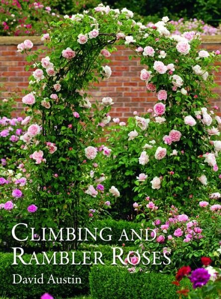 Cover for David Austin · Climbing and Rambler Roses (Hardcover Book) (2015)
