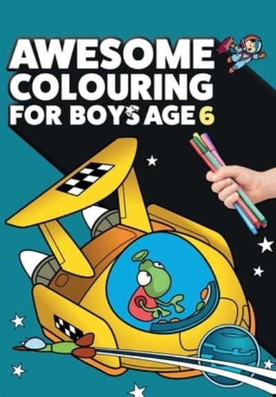 Cover for Mickey Macintyre · Awesome Colouring Book For Boys Age 6 (Paperback Bog) (2020)