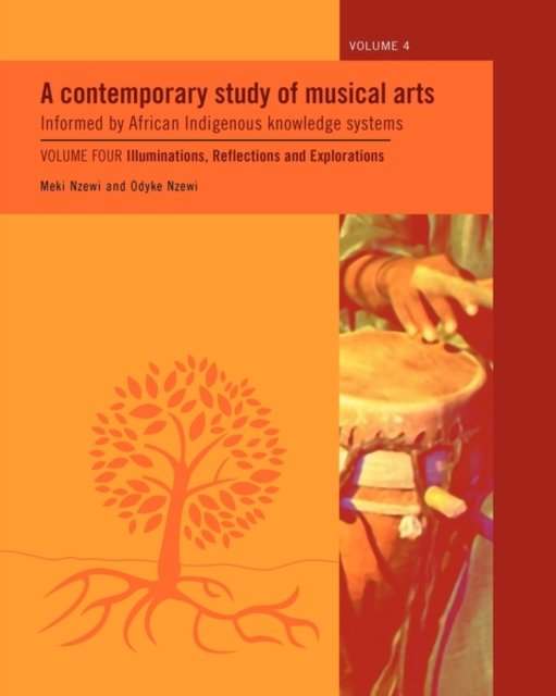 Cover for Meki Nzewi · A Contemporary Study of Musical Arts Informed by African Indigenous Knowledge Systems (Illuminations, Reflections and Explorations) (Taschenbuch) (2007)