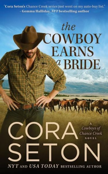 Cover for Cora Seton · The Cowboy Earns a Bride (Cowboys of Chance Creek) (Volume 8) (Paperback Book) (2014)