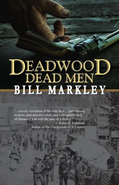 Cover for Bill Markley · Deadwood Dead Men (Paperback Book) (2014)