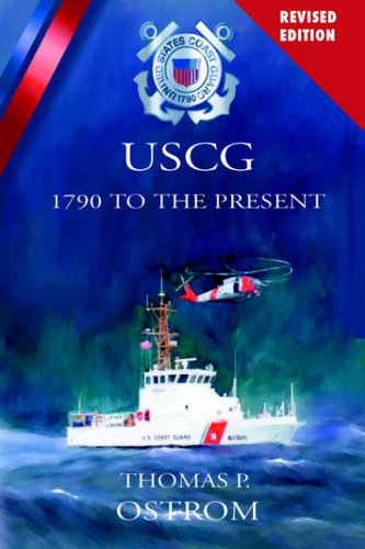 Cover for Thomas P. Ostrom · The United States Coast Guard: 1790 to the Present (Paperback Book) [Revised edition] (2006)