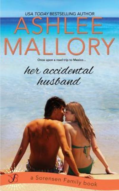 Her Accidental Husband - Ashlee Mallory - Książki - Entangled Publishing - 9781943892655 - 5 października 2015