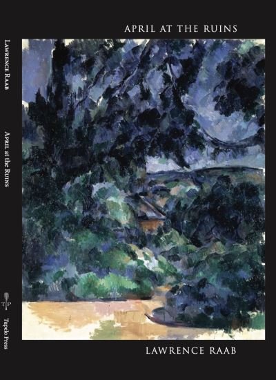Cover for Lawrence Raab · April at the Ruins (Pocketbok) (2024)